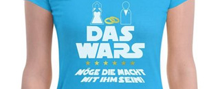 JGA Zubehör – JGA Shirt: DAS WARS!